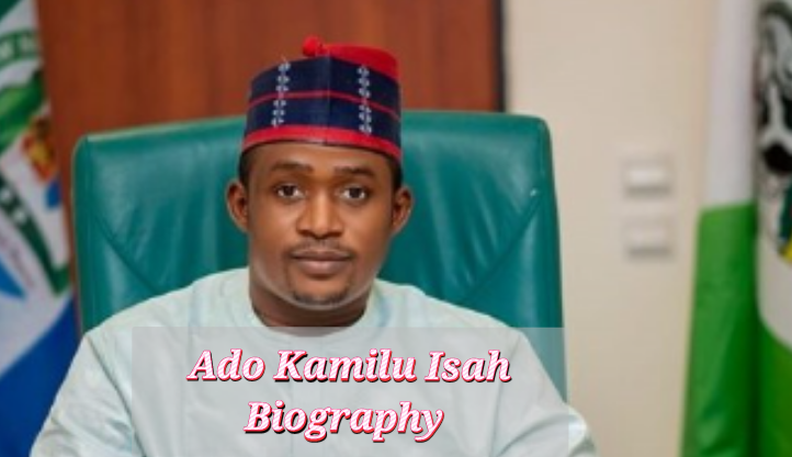 Ado Kamilu Isah Biography