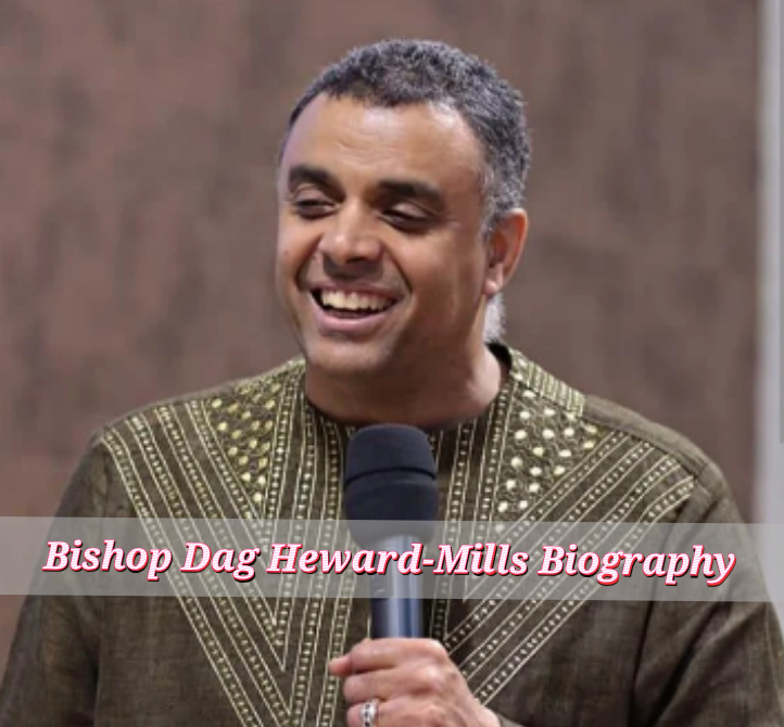 Bishop Dag Heward-Mills Biography