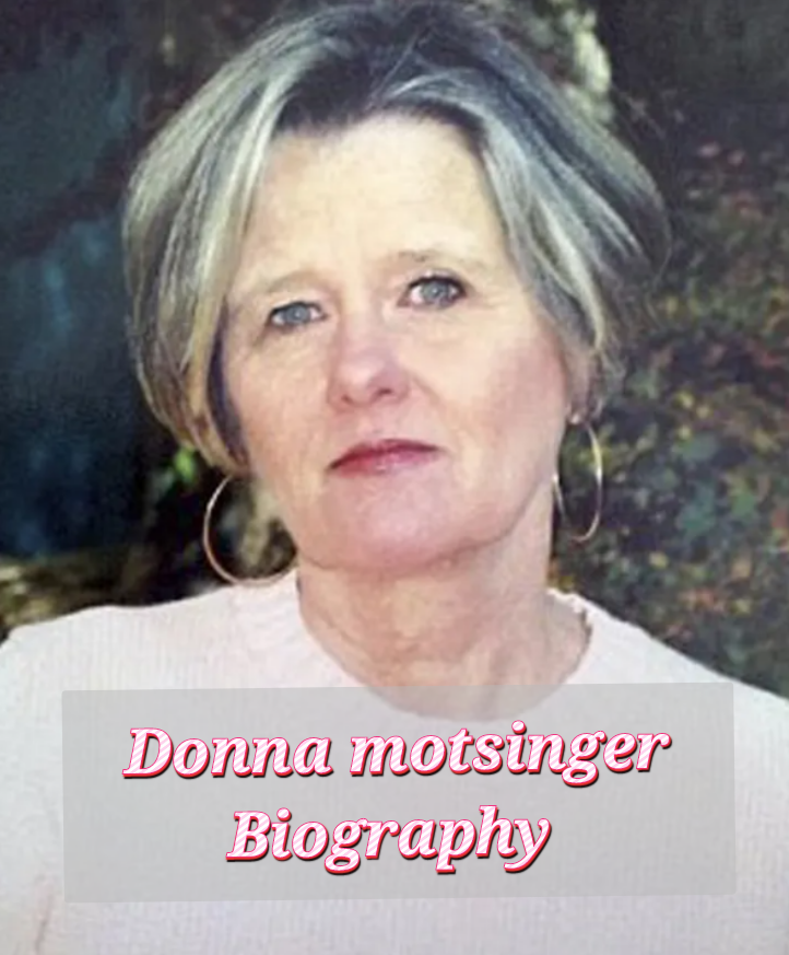 Donna Motsinger Biography