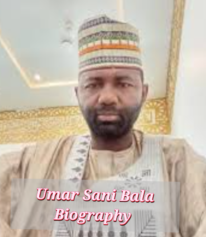 Umar Sani Bala Biography