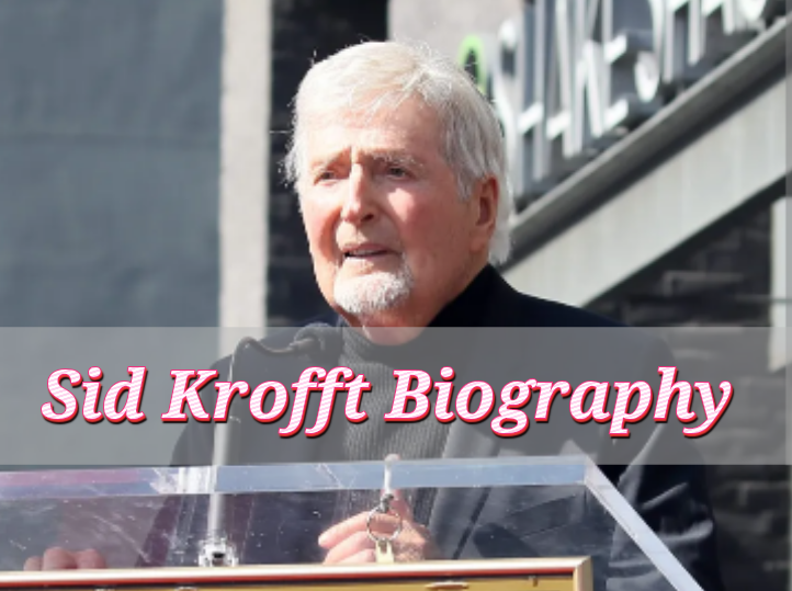 Sid Krofft Biography