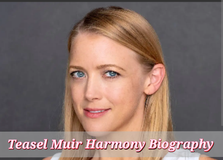 Teasel Muir Harmony Biography