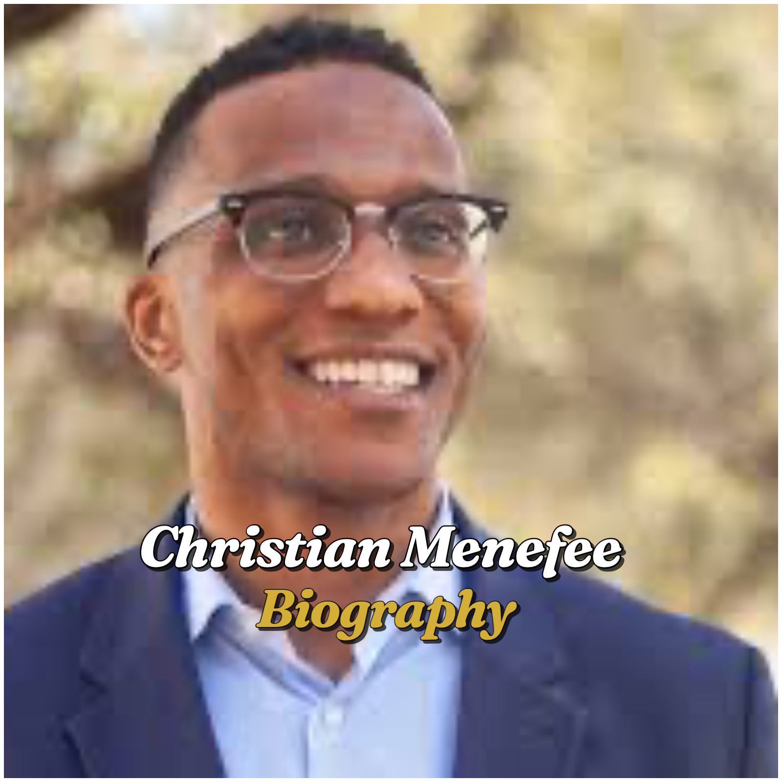 Christian Menefee Biography