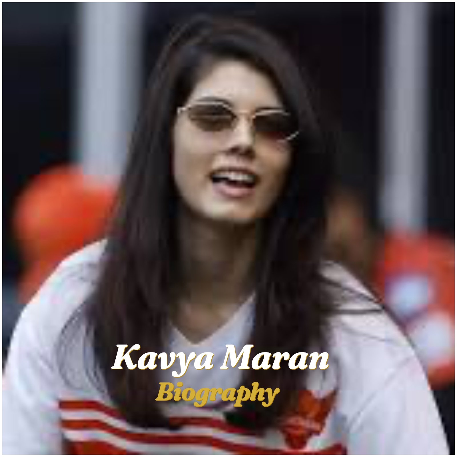 Kavya Maran Biography