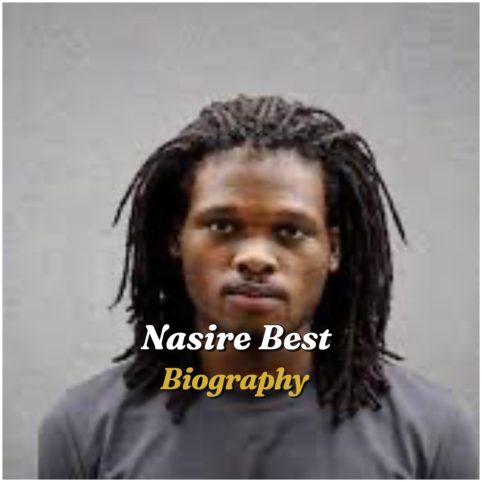 Nasire Best Biography