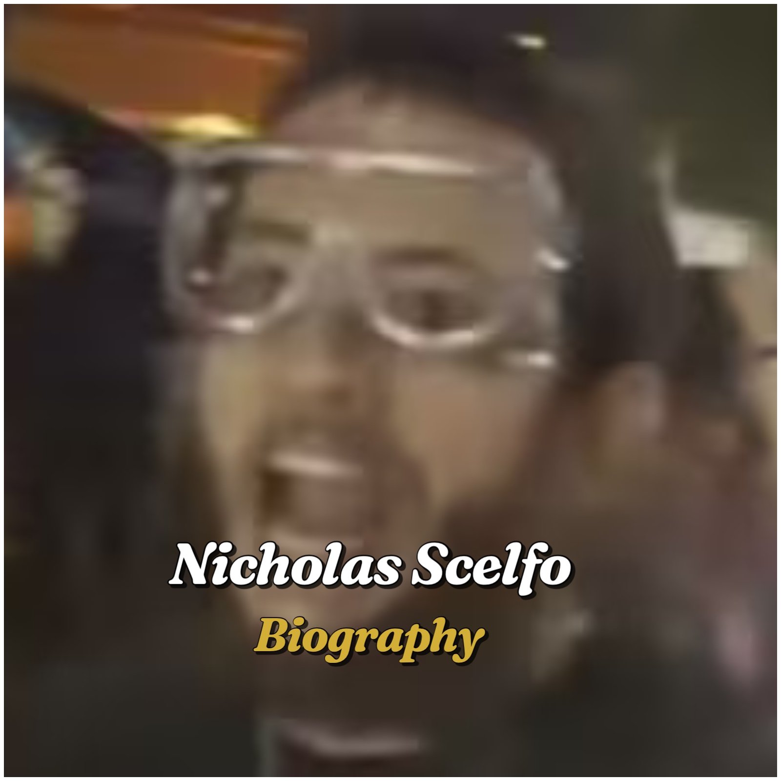 Nicholas Scelfo Biography
