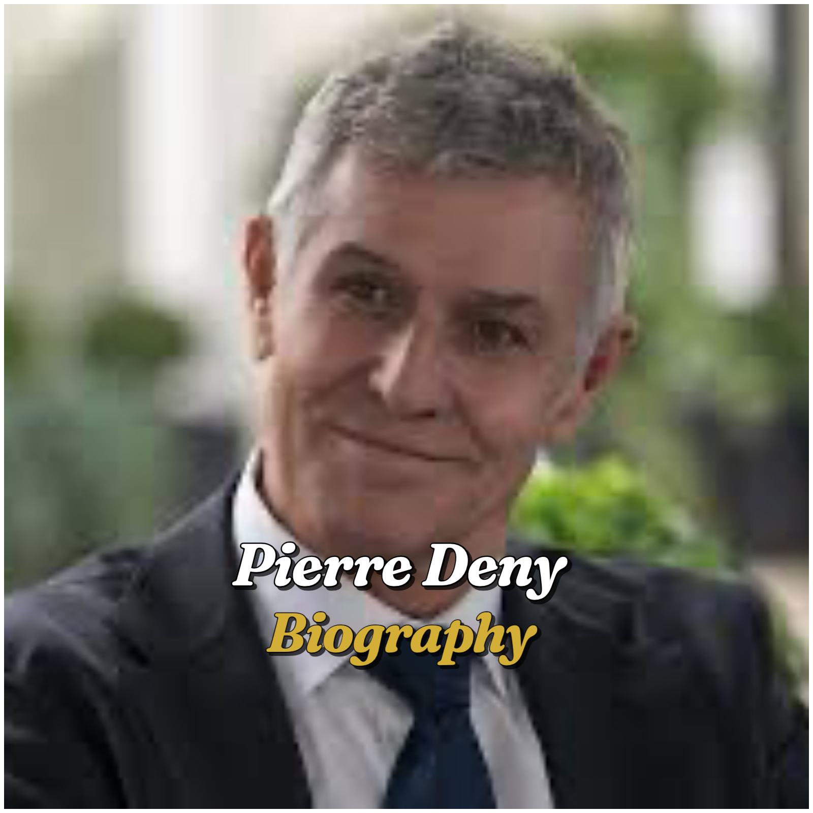 Pierre Deny Biography