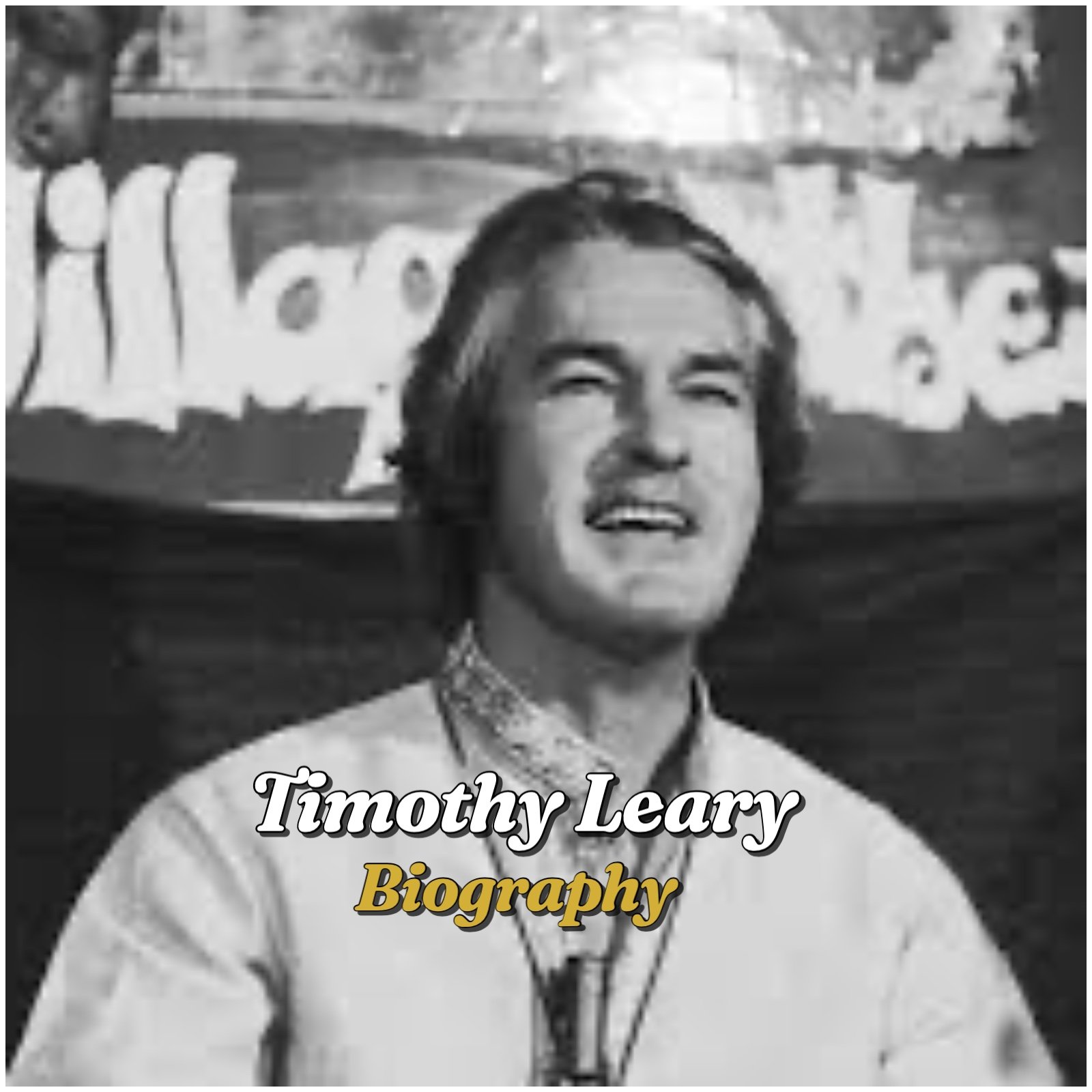 Timothy Leary Biography