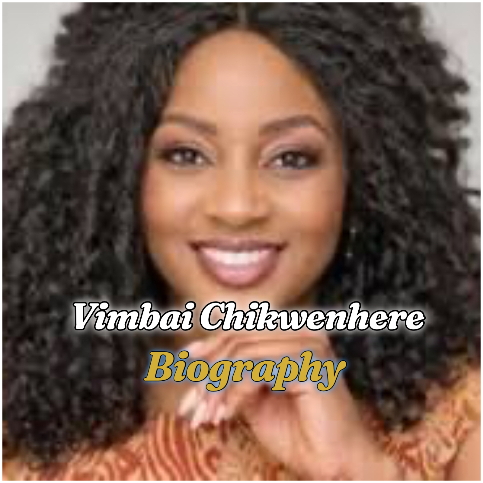 Vimbai Chikwenhere Biography