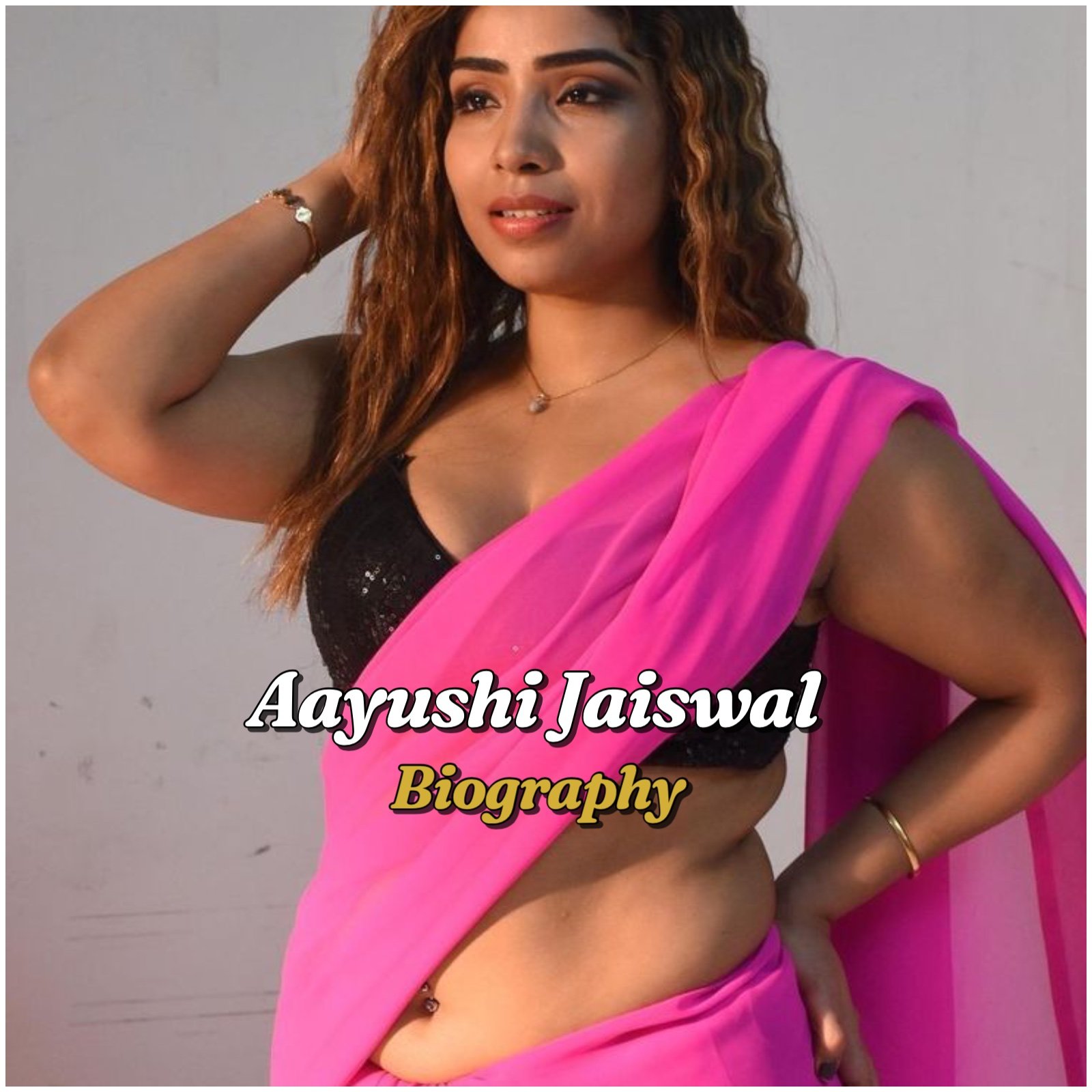Aayushi Jaiswal Biography