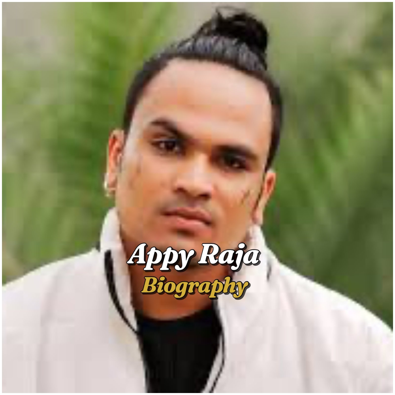 Appy Raja Biography