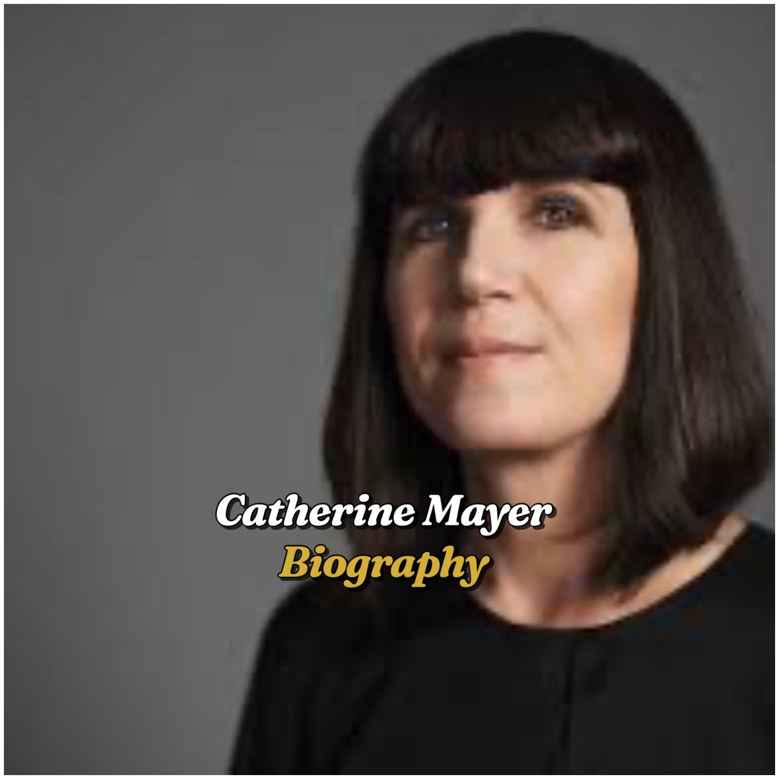 Catherine Mayer Biography