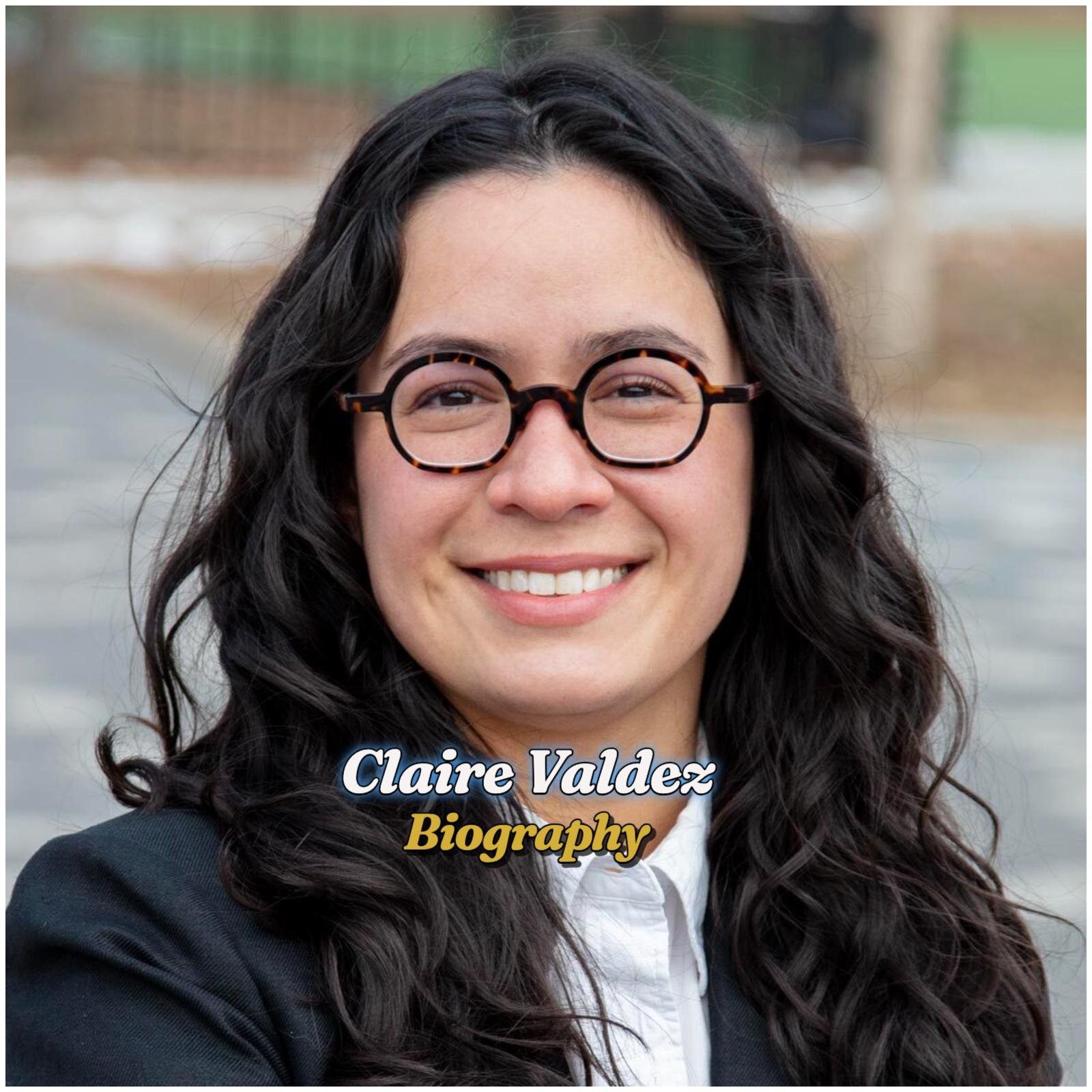 Claire Valdez Biography