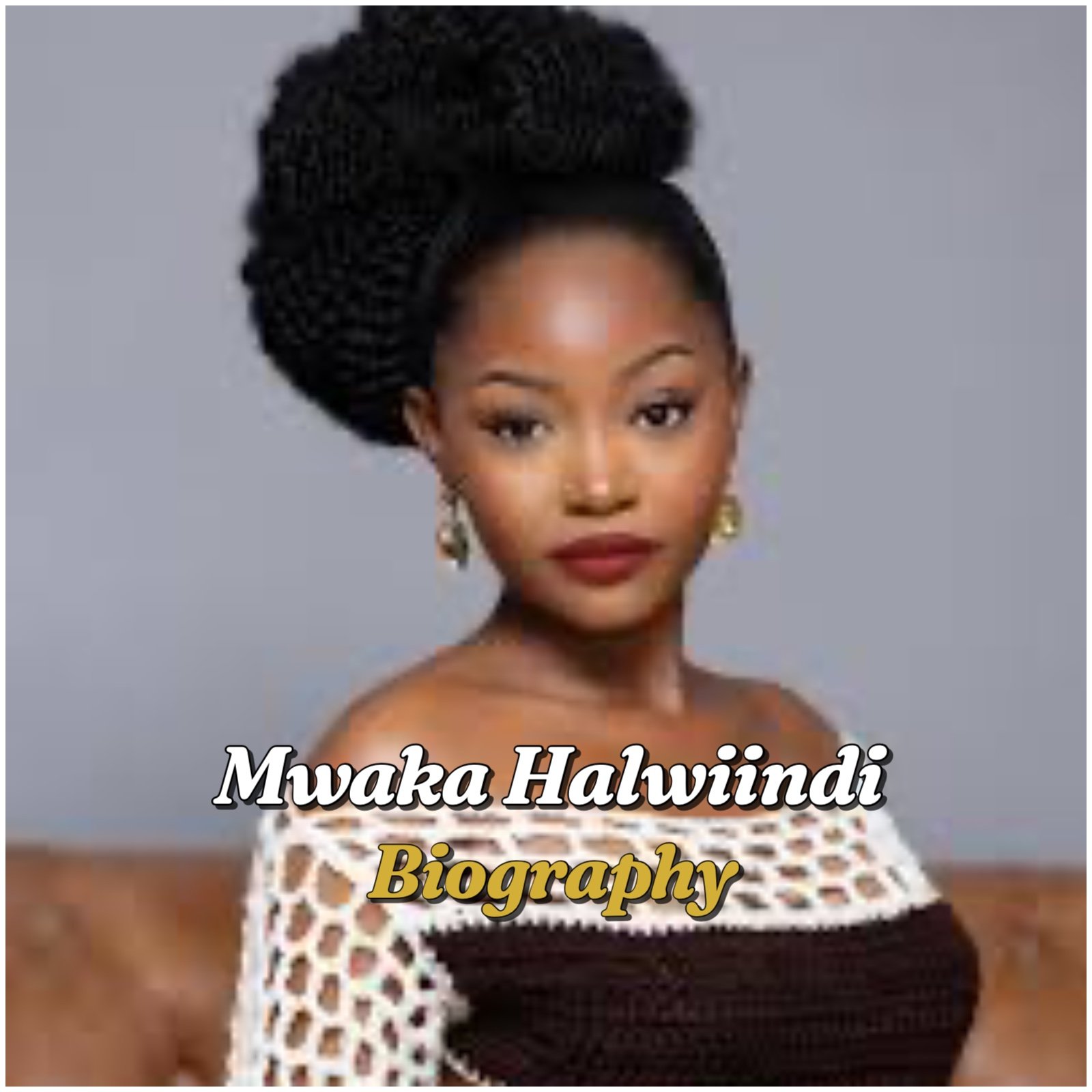 Mwaka Halwiindi Biography