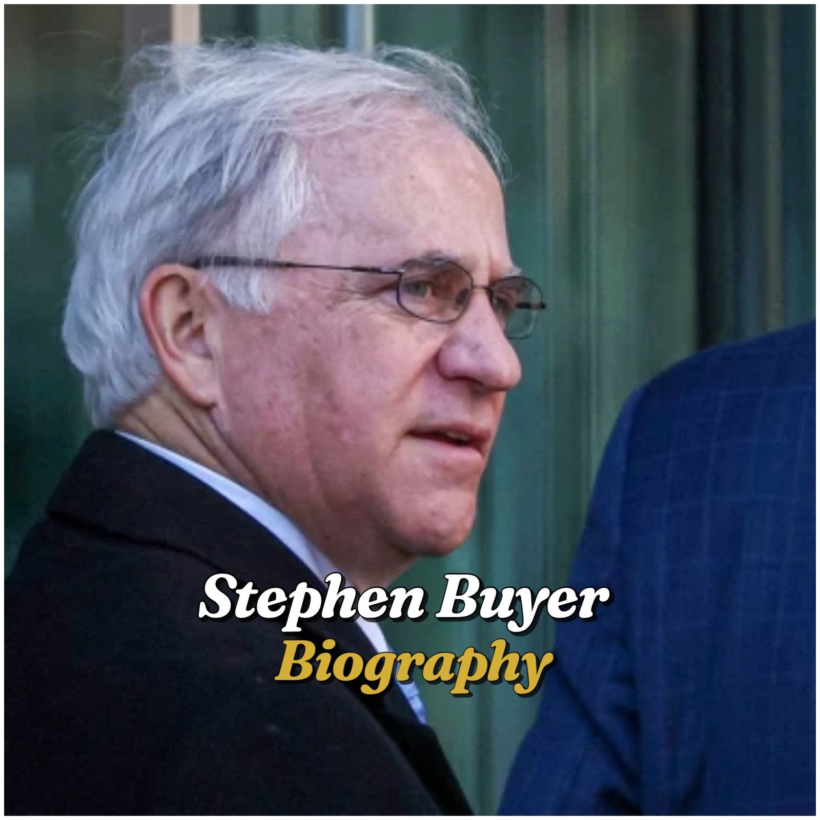 Stephen Buyer Biography