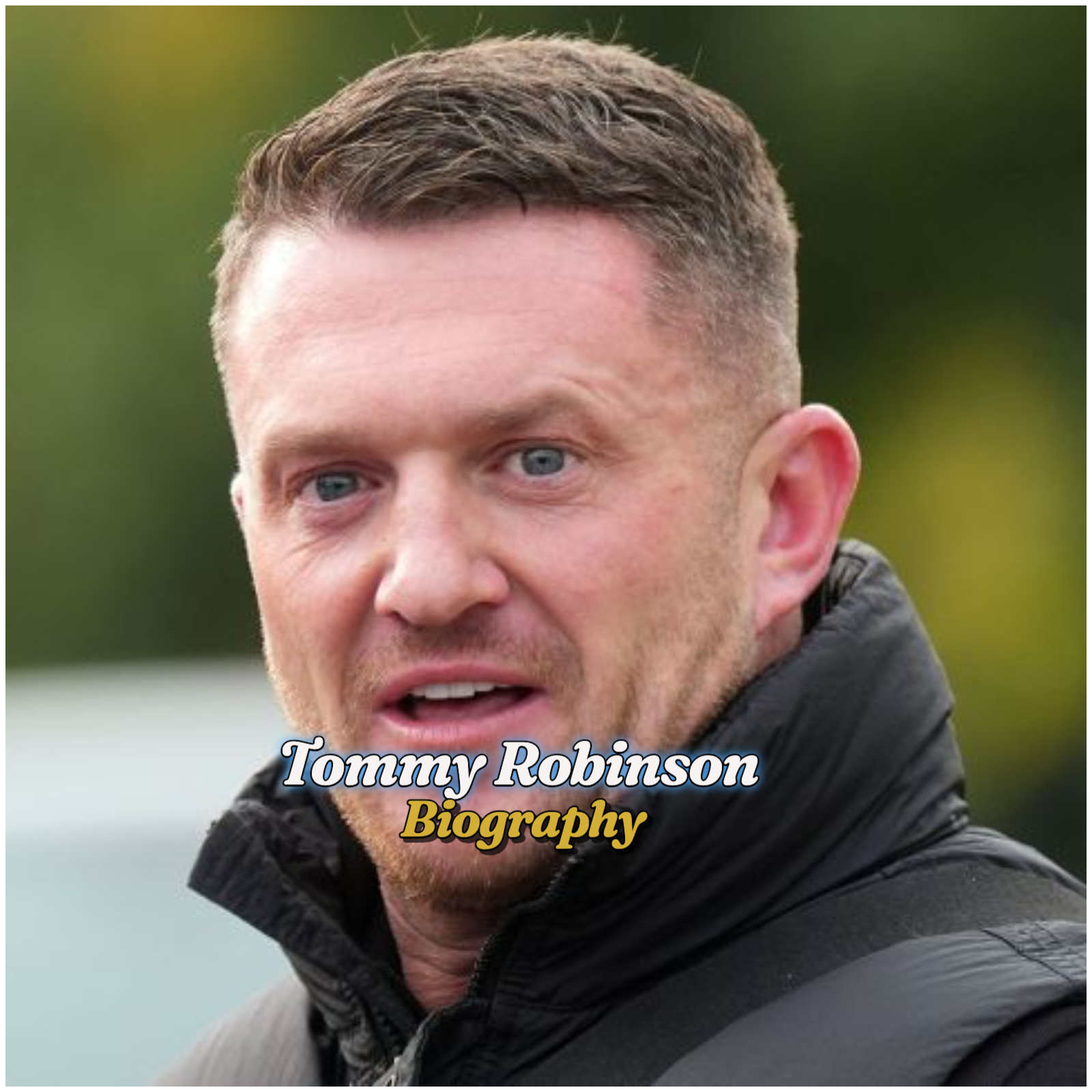 Tommy Robinson Biography