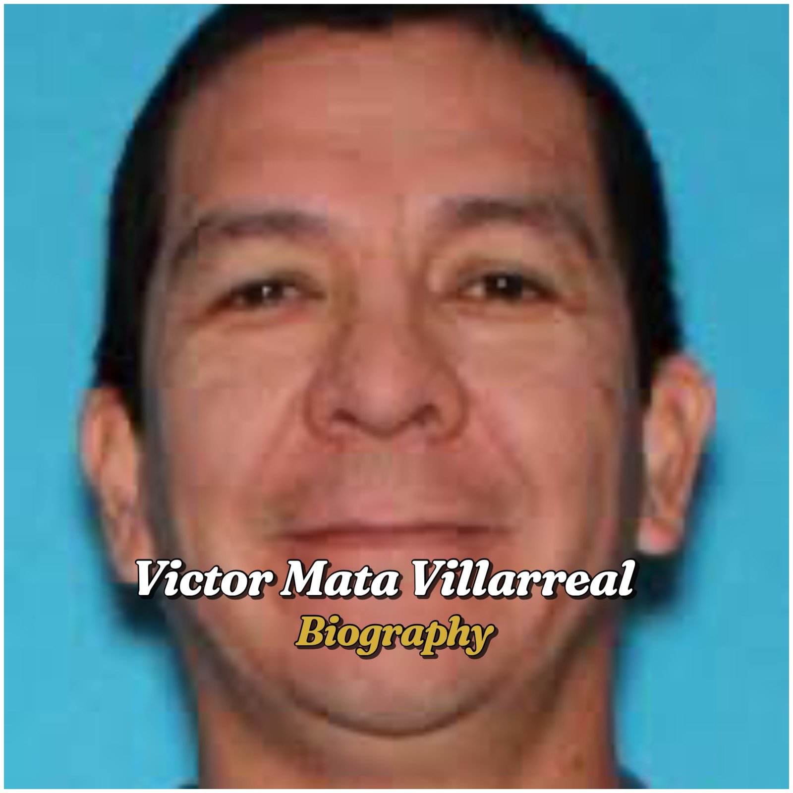Victor Mata Villarreal Biography