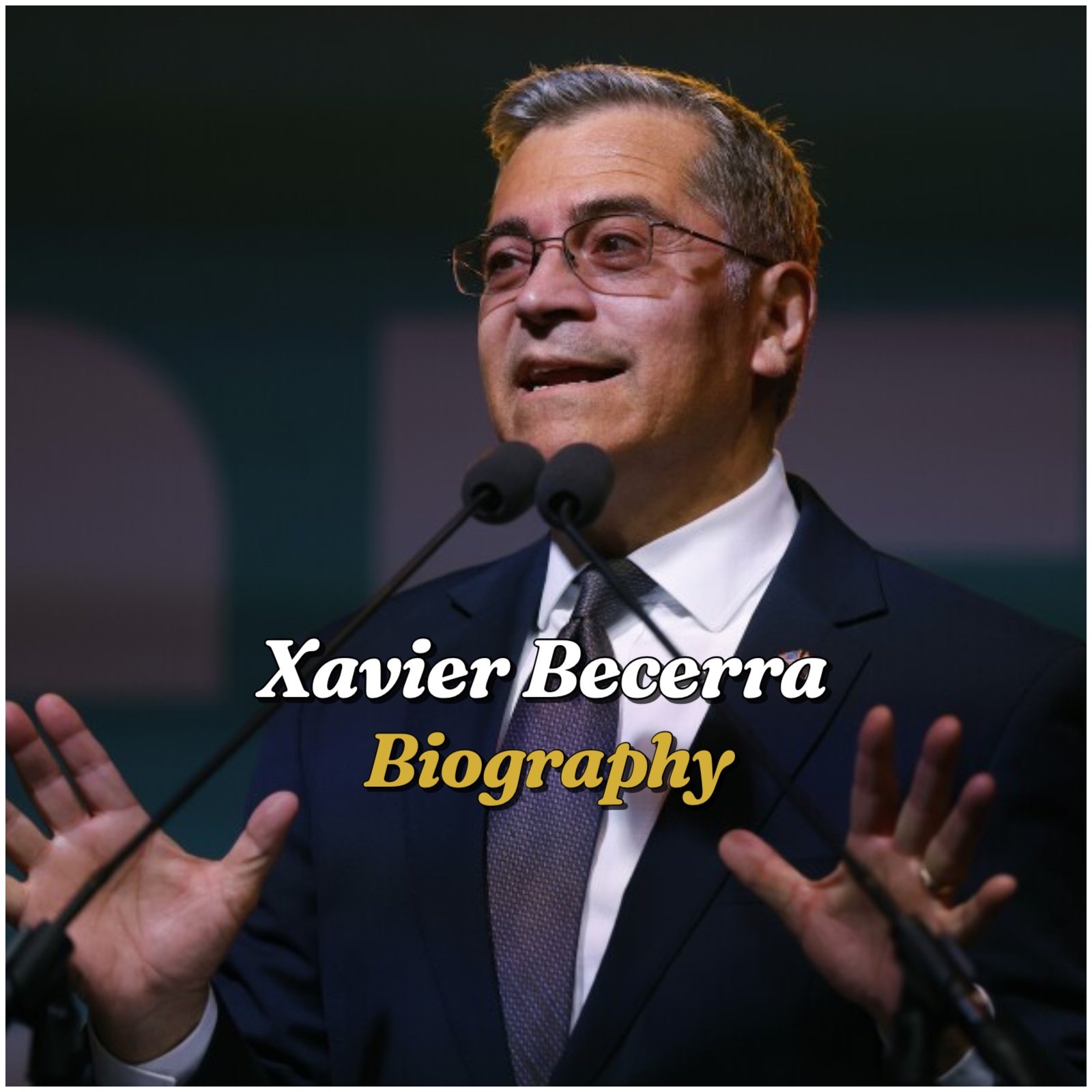 Xavier Becerra Biography