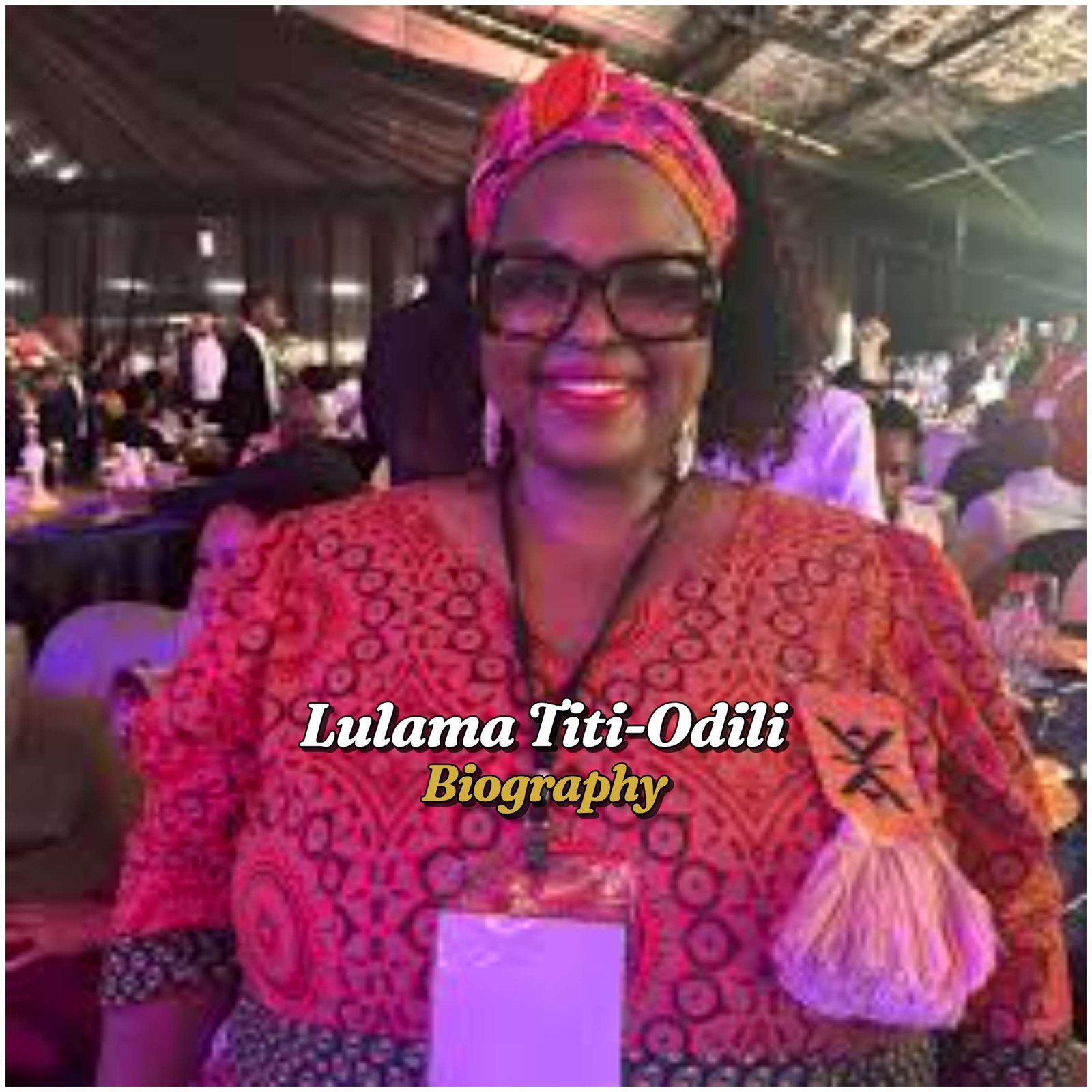Lulama Titi-Odili Biography